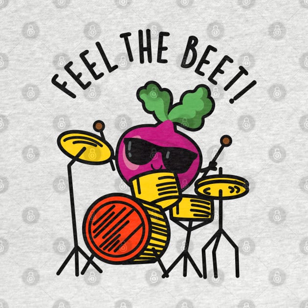 Feel The Beet Cute Veggie Pun by punnybone